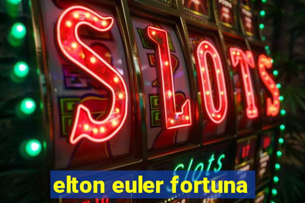 elton euler fortuna